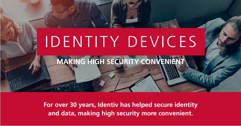 Giới thiệu các giải pháp, thiết bị xác thực danh tính và bảo mật dữ liệu của hãng Identiv 