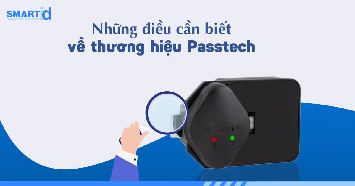 Những điều cần biết về thương hiệu Passtech